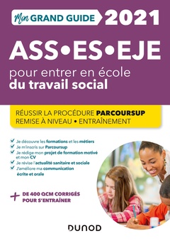 Cover of the book Mon Grand Guide pour entrer en école du travail social- 2021 - ASS, ES, EJE