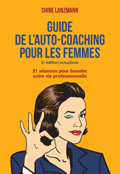 Couverture de l’ouvrage Le guide de l'auto-coaching pour les femmes, édition révisée