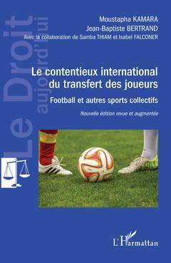 Couverture de l’ouvrage Le contentieux international du transfert des joueurs
