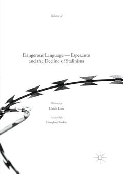 Couverture de l’ouvrage Dangerous Language — Esperanto and the Decline of Stalinism
