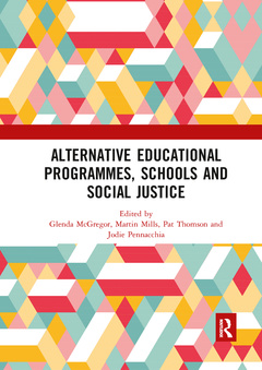 Couverture de l’ouvrage Alternative Educational Programmes, Schools and Social Justice