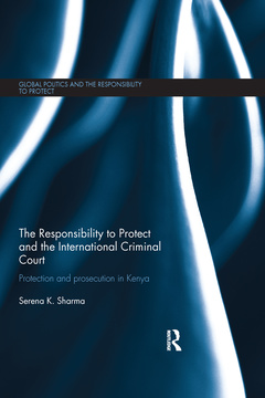 Couverture de l’ouvrage The Responsibility to Protect and the International Criminal Court