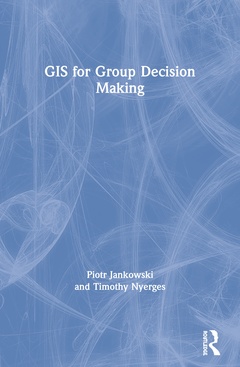 Couverture de l’ouvrage GIS for Group Decision Making