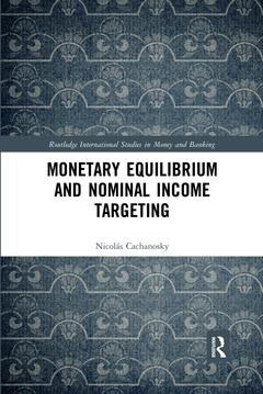 Couverture de l’ouvrage Monetary Equilibrium and Nominal Income Targeting