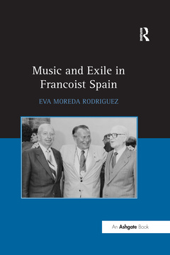 Couverture de l’ouvrage Music and Exile in Francoist Spain