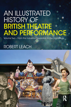 Couverture de l’ouvrage An Illustrated History of British Theatre and Performance