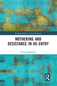 Couverture de l’ouvrage Mothering and Desistance in Re-Entry