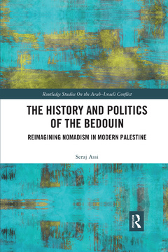 Couverture de l’ouvrage The History and Politics of the Bedouin
