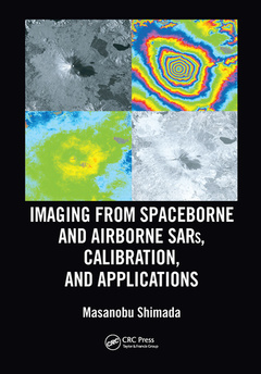 Couverture de l’ouvrage Imaging from Spaceborne and Airborne SARs, Calibration, and Applications