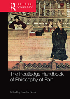 Cover of the book The Routledge Handbook of Philosophy of Pain