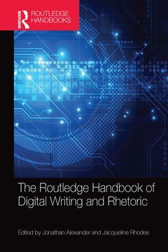 Couverture de l’ouvrage The Routledge Handbook of Digital Writing and Rhetoric