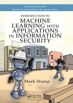Couverture de l’ouvrage Introduction to Machine Learning with Applications in Information Security