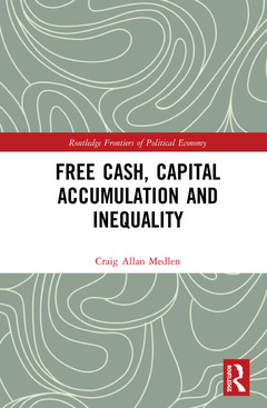 Couverture de l’ouvrage Free Cash, Capital Accumulation and Inequality