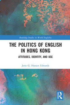 Couverture de l’ouvrage The Politics of English in Hong Kong