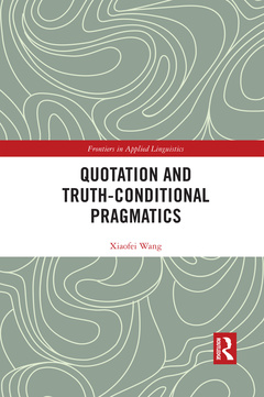 Couverture de l’ouvrage Quotation and Truth-Conditional Pragmatics