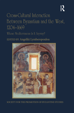 Couverture de l’ouvrage Cross-Cultural Interaction Between Byzantium and the West, 1204–1669