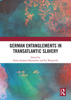 Couverture de l’ouvrage German Entanglements in Transatlantic Slavery