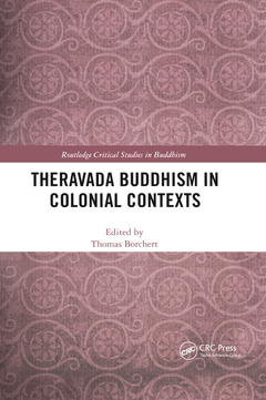 Couverture de l’ouvrage Theravada Buddhism in Colonial Contexts