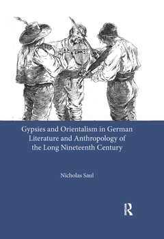 Cover of the book Gypsies and Orientalism in German Literature and Anthropology of the Long Nineteenth Century