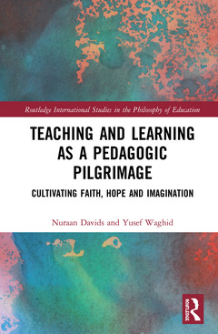 Couverture de l’ouvrage Teaching and Learning as a Pedagogic Pilgrimage