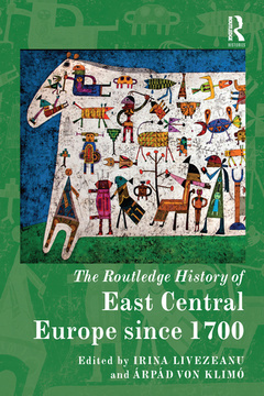 Couverture de l’ouvrage The Routledge History of East Central Europe since 1700