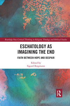 Couverture de l’ouvrage Eschatology as Imagining the End