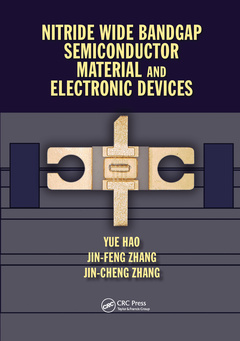 Couverture de l’ouvrage Nitride Wide Bandgap Semiconductor Material and Electronic Devices