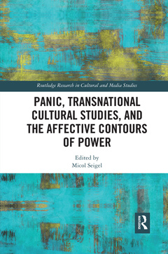 Couverture de l’ouvrage Panic, Transnational Cultural Studies, and the Affective Contours of Power