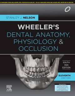 Couverture de l’ouvrage Wheeler's Dental Anatomy, Physiology and Occlusion, 11e, South Asia Edition