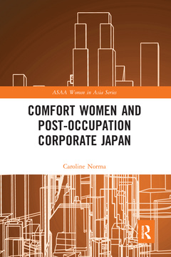 Couverture de l’ouvrage Comfort Women and Post-Occupation Corporate Japan