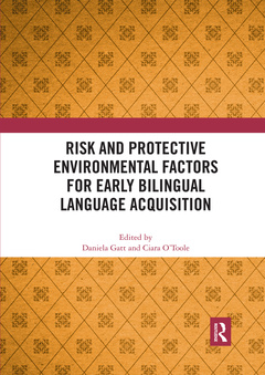 Couverture de l’ouvrage Risk and Protective Environmental Factors for Early Bilingual Language Acquisition
