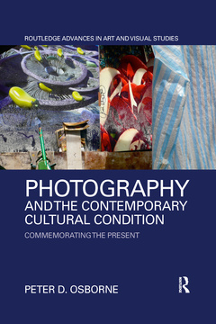 Couverture de l’ouvrage Photography and the Contemporary Cultural Condition