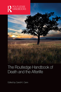 Couverture de l’ouvrage The Routledge Handbook of Death and the Afterlife
