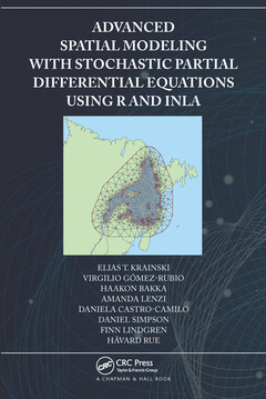 Cover of the book Advanced Spatial Modeling with Stochastic Partial Differential Equations Using R and INLA