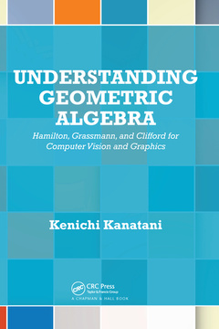 Couverture de l’ouvrage Understanding Geometric Algebra