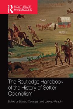 Couverture de l’ouvrage The Routledge Handbook of the History of Settler Colonialism