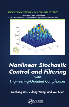 Couverture de l’ouvrage Nonlinear Stochastic Control and Filtering with Engineering-oriented Complexities