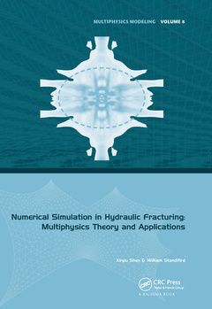 Couverture de l’ouvrage Numerical Simulation in Hydraulic Fracturing: Multiphysics Theory and Applications