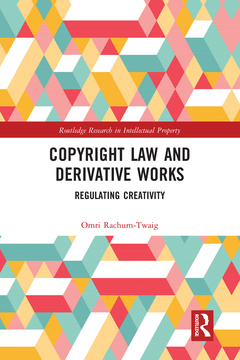 Couverture de l’ouvrage Copyright Law and Derivative Works