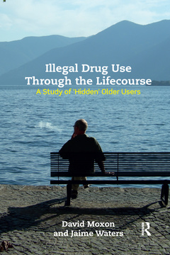 Couverture de l’ouvrage Illegal Drug Use Through The Lifecourse
