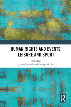 Couverture de l’ouvrage Human Rights and Events, Leisure and Sport