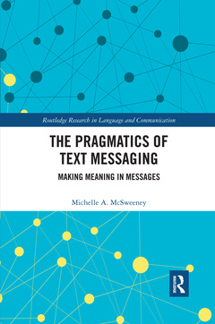 Cover of the book The Pragmatics of Text Messaging