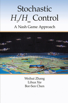 Couverture de l’ouvrage Stochastic H2/H ∞ Control: A Nash Game Approach
