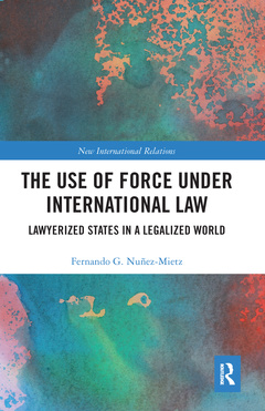 Couverture de l’ouvrage The Use of Force under International Law