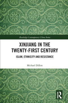 Couverture de l’ouvrage Xinjiang in the Twenty-First Century