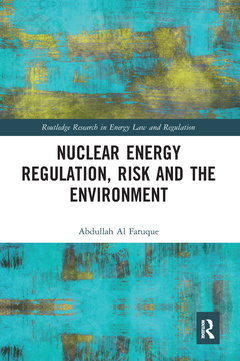 Couverture de l’ouvrage Nuclear Energy Regulation, Risk and The Environment