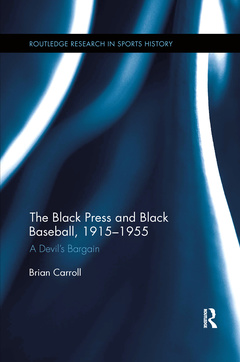 Couverture de l’ouvrage The Black Press and Black Baseball, 1915-1955