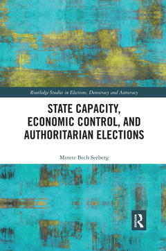 Couverture de l’ouvrage State Capacity, Economic Control, and Authoritarian Elections