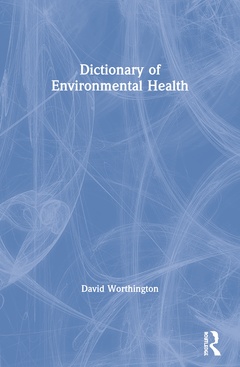 Couverture de l’ouvrage Dictionary of Environmental Health