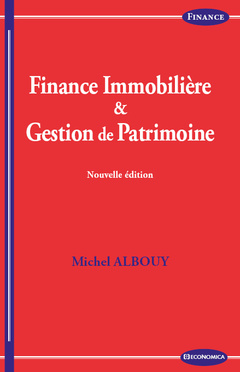 Couverture de l’ouvrage Finance Immobilière & Gestion de Patrimoine, Nouvelle édition